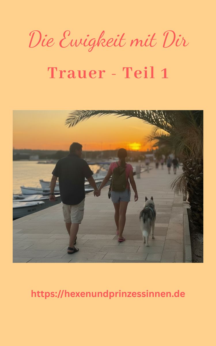 Trauer - Teil 1