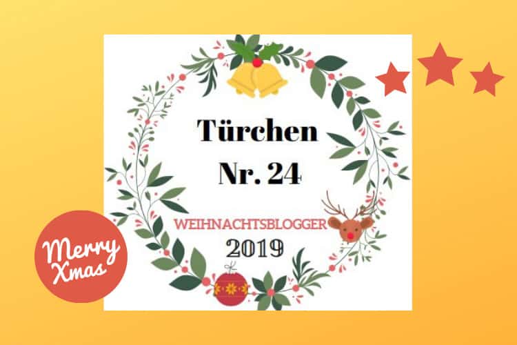 Weihnachtsblogger 2019 - Türchen 24